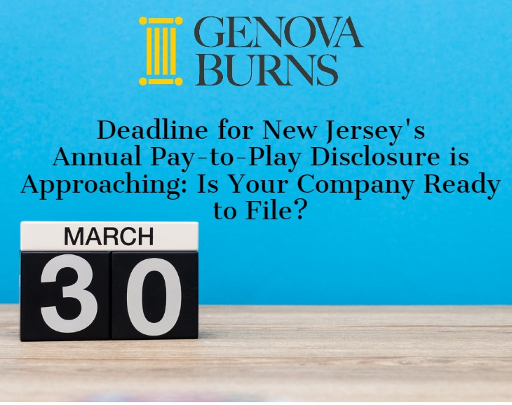 Deadline for New Jersey's Annual Pay-to-Play Disclosure is Approaching